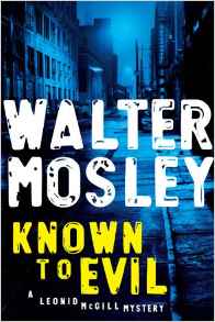 Novel Review- Known to Evil- Walter Mosley