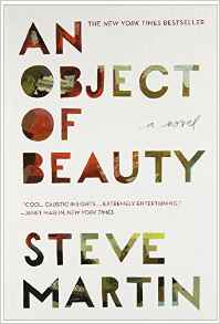 Novel Review- An Object of Beauty- Steve Martin