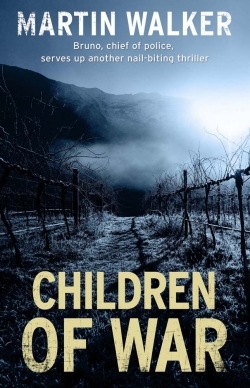 Stu’s Reviews- #240- Novel- “Children of War”- Martin Walker