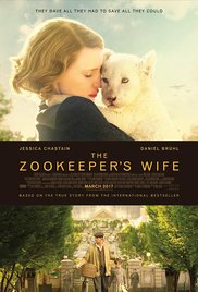 Stu’s Reviews- #273-  Film- The Zookeeper’s Wife