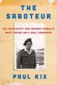 Stu’s Reviews- #313- Book- “The Saboteur” – Paul Kix