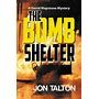 Stu’s Reviews- #404- Book – “Bomb Shelter”- Jon Talton