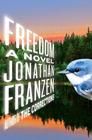 Stu’s Reviews- #472- Book- “Freedom”- Jonathan Franzen