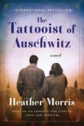 Stu’s Reviews- #473- Book- “The Tattooist of Auschwitz”- Heather Morris