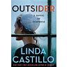 Stu’s Reviews- #496- Book- “Outsider”- Linda Castillo