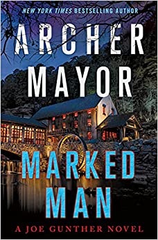 Stu’s Reviews- #623- Book – “Marked Man”- Archer Mayor