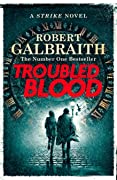 Stu’s Reviews- #635- Book – “Troubled Blood”- Robert Galbraith