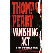 Stu’s Reviews- #655- Book – “Vanishing Act “- Thomas Perry