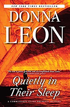 Stu’s Reviews- #722- Book – “Quietly in Their sleep”- Donna Leon