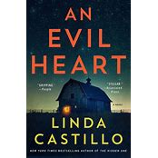 Stu’s Reviews- #768- Book – “An Evil Heart”- Lind Castillo