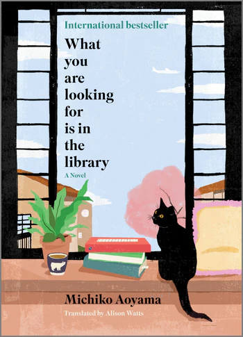 Stu’s Reviews- #788- Book – “What You Are Looking For is in the Library”- Michiko Aoyama